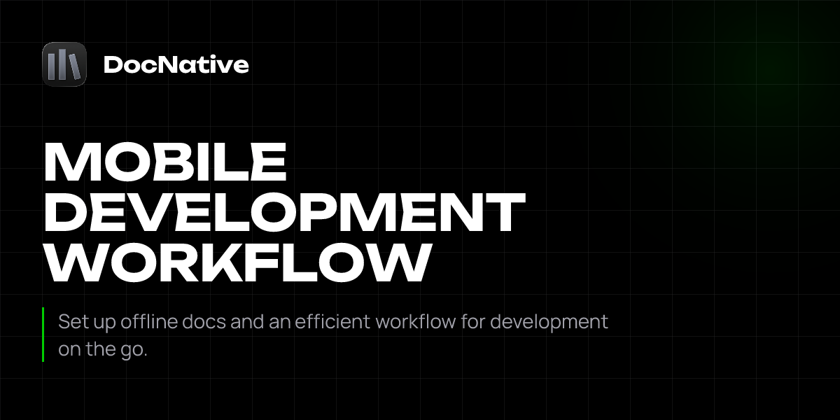 Mobile Development Workflow Guide | DocNative | DocNative