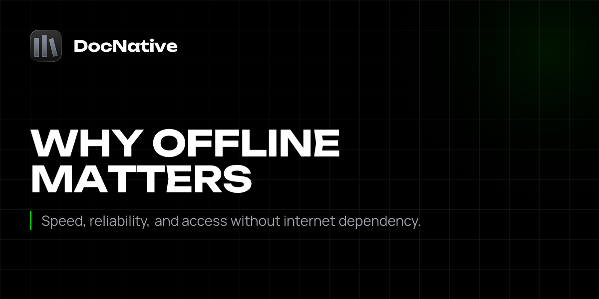 Why Offline Documentation Matters | DocNative | DocNative